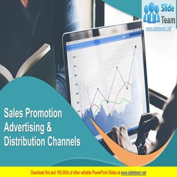 Sales Promotion Advertising And Distribution Channels PowerPoint Presentation...