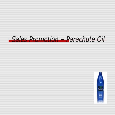 Sales promotion – parachute oil