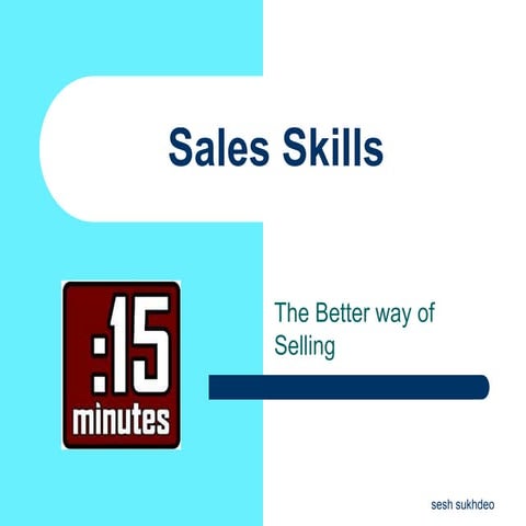 Sales skills ppt   sesh sukhdeo