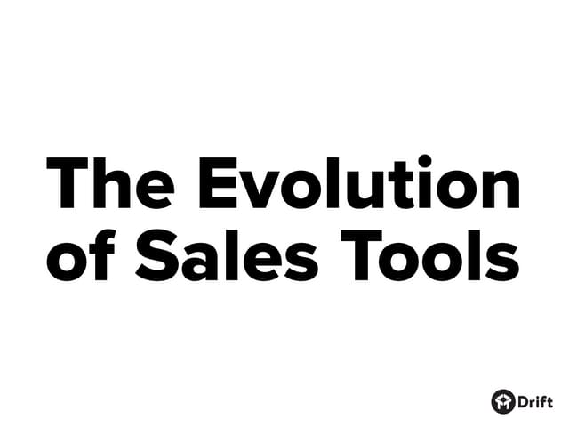 The Evolution of Sales Tools