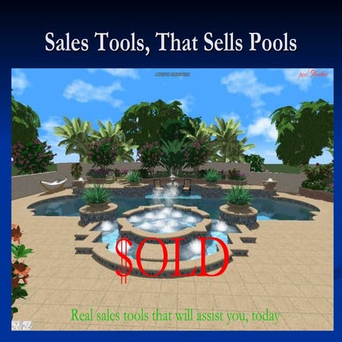 Sales Tools, that Sells Pools  $$$