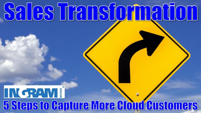 Sales Transformation: 5 Steps to Capture More Cloud Customers