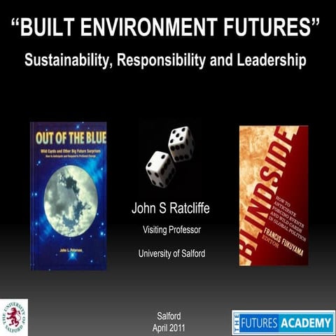 Built Environment Futures - Professor John Ratcliffe