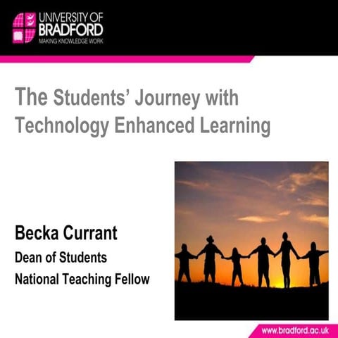 The Students' Journey with Technology Enhanced Learning