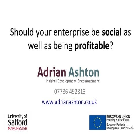 Salford Enterprise Acadey 03.14 - should your enterprise be social as well as...