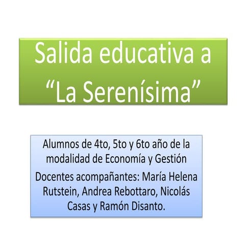 Salida educativa a la  Serenísima 