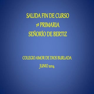 SALIDA FIN DE CURSO 1º PRIMARIA 201...