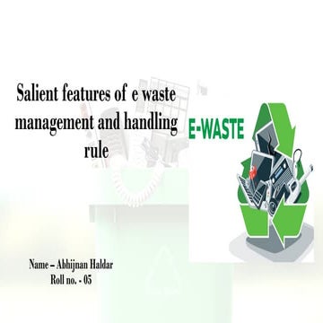 Salient features of e waste management and handling.pptx