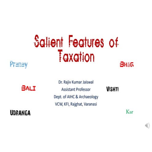 Salient Features of Taxation in Ancient India 