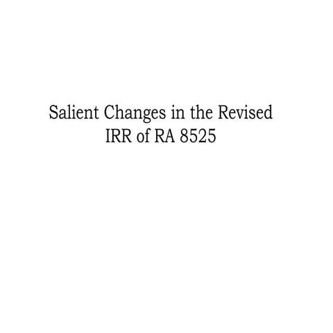 Salient Features of the Revised Implementing Rules and Regulations of RA 8525
