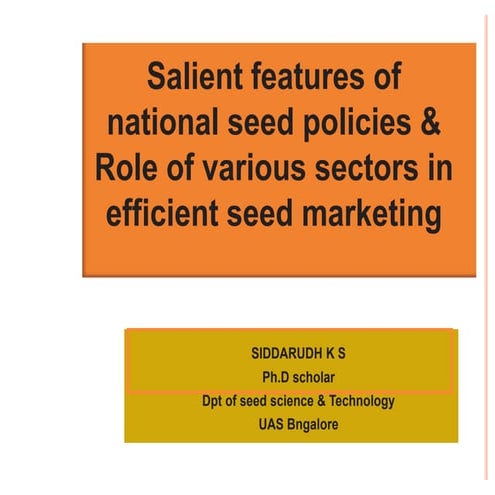Salient features of national seed policies and Role of various sectors in eff...