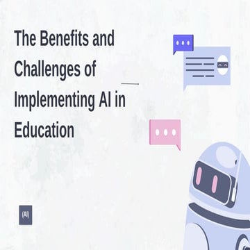 The Benefits and Challenges of Implementing AI in Education | PDF