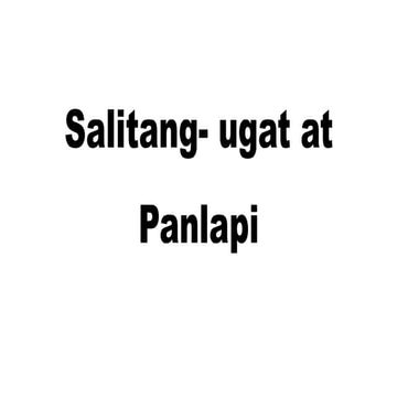 Salitang - ugat at Panlapi
