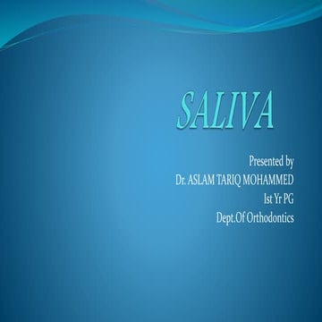 Saliva and its role in orthodontics