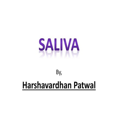 Saliva in periodontal diseases - Dr Harshavardhan Patwal