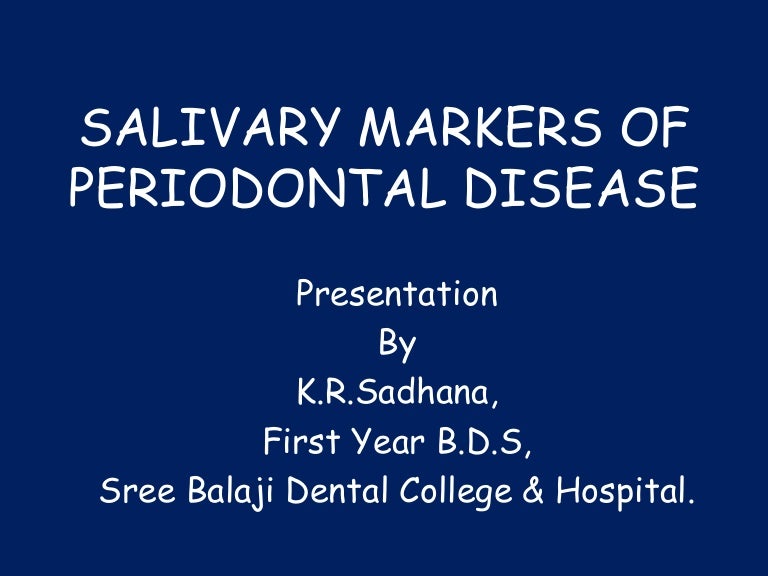 Salivary markers of periodontal diseases