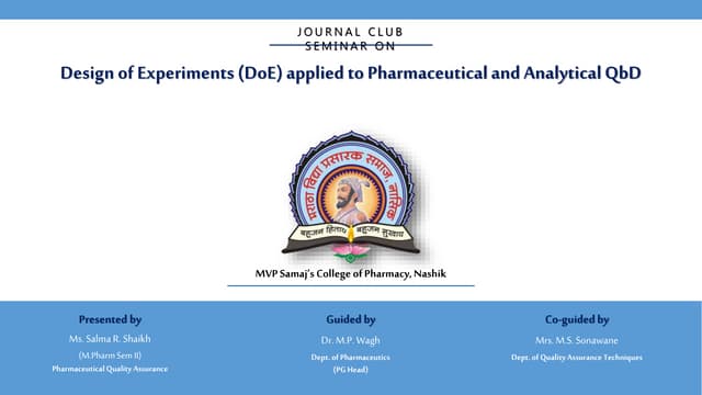 Design Of Experiments (DOE) Applied To Pharmaceutical and Analytical QbD.
