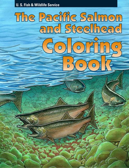 The Pacific Salmon and Steelhead Coloring Book