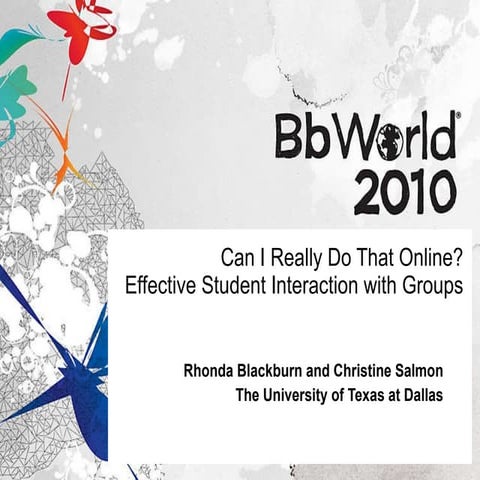 Can I Really Do That Online: Students Interaction with Groups