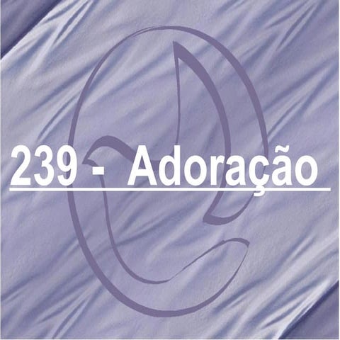 Salmos e hinos 239