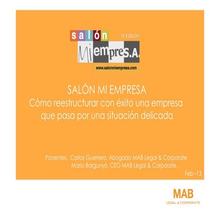 Salón mi empresa iv cómo reestructurar con éxito una empresa que pasa por una...
