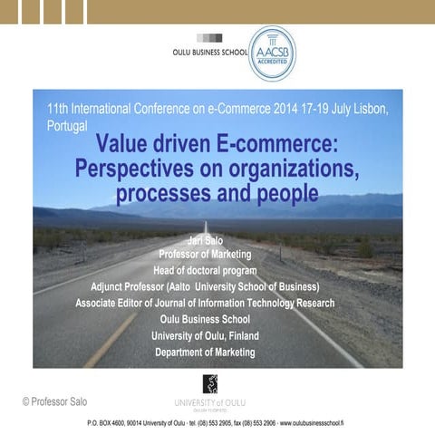 Salo Lisbon Portugal 11th e-commerce conference keynote -future trends in value driven e-commerce perspectives on organizations, processes and people_July 17 2014 _