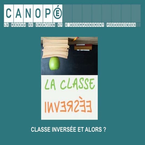 Intervention MOOC classe inversée salon EDUC 2017