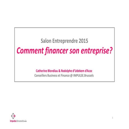 Salon entreprendre 2015  - Comment financer son entreprise à Bruxelles