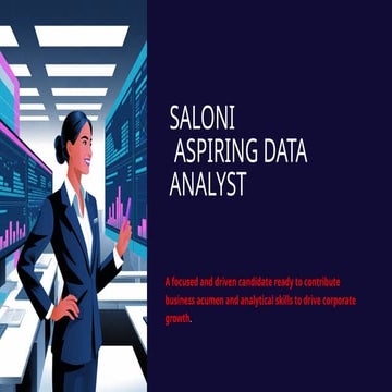 SALONI-ASPIRING-DATA-ANALYST MBA STUDENT