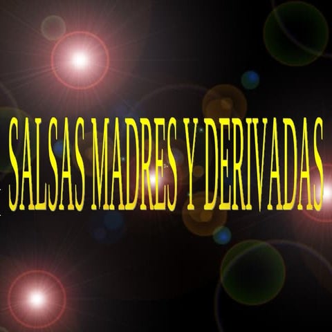SALSAS MADRES Y DERIVADAS