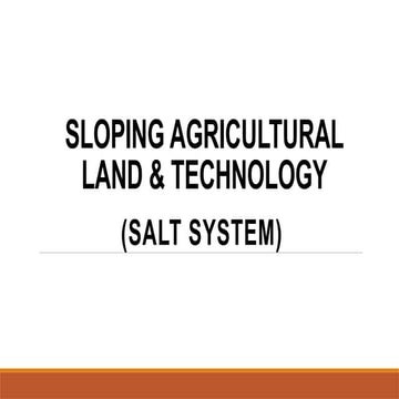 SALT SYSTEM 1&2- Sloping Agricultural Land Technology and Simple Agro ...