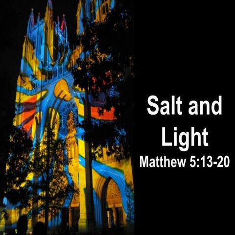Salt  and Light - Matthew 5:13-20
