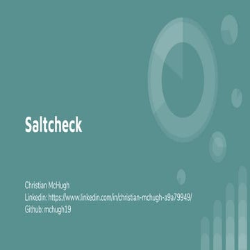 Saltcheck: a tool in the salt toolbox