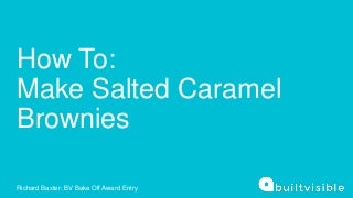 How to Make Salted Caramel Brownies