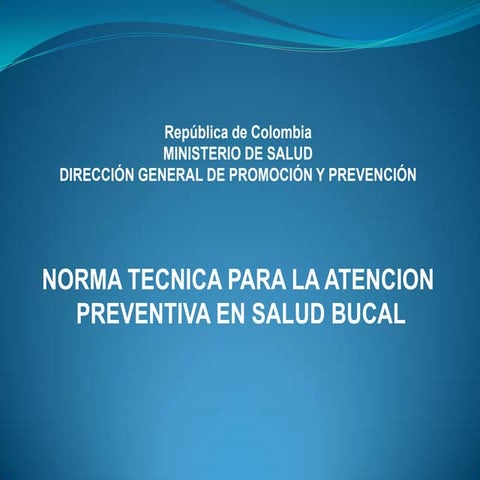 Norma Tecnica Para la Atencion Preventiva en Salud Bucal