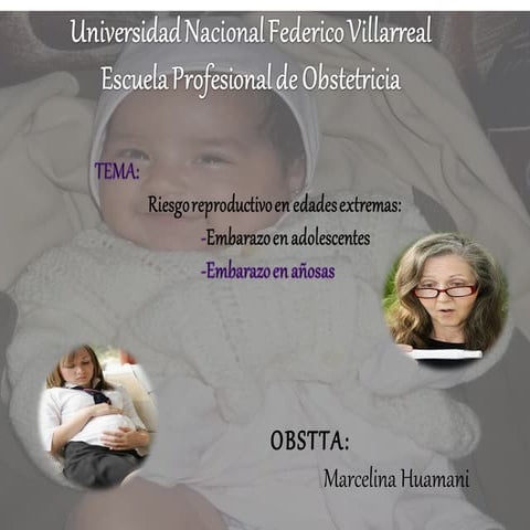 Riesgo reproductivo en edades extremas