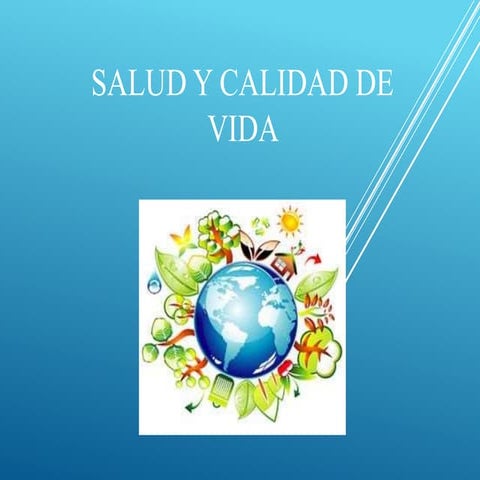Salud y Calidad de Vida | PPTX