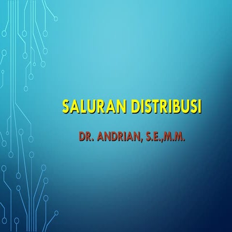 Saluran Distribusiiiiiiiiiiiiiiiiiii.ppt