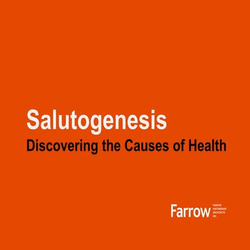 Salutogenesis: discovering the causes of health