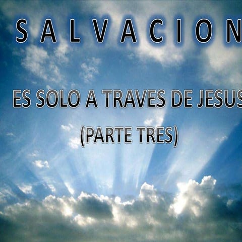 Salvacion (parte tres)