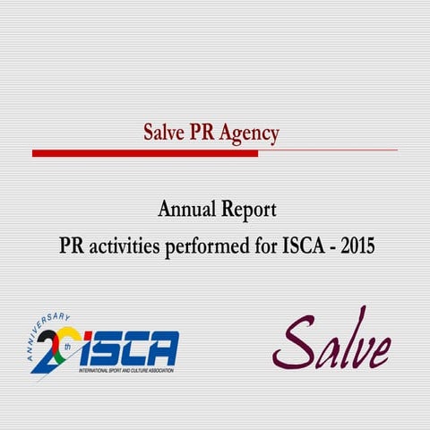 Salve annual PR report 2015 for NowWeMove and ISCA