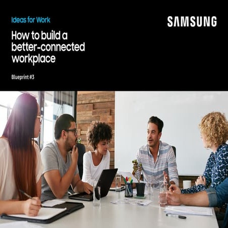 Ideas for Work: How to build a better-connected workplace - Blueprint #3