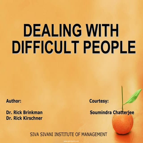 DEALING WITH DIFFICULT PEOPLE