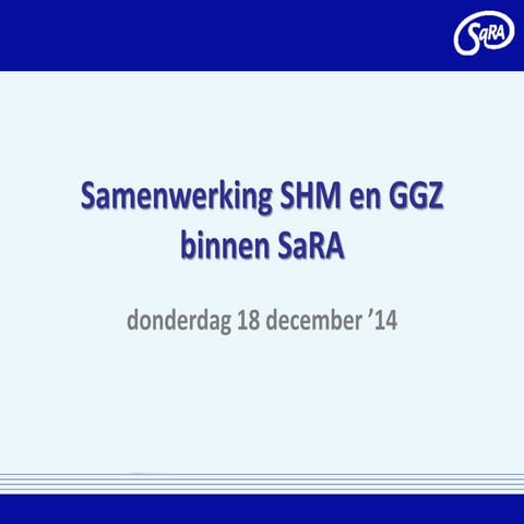 Samen geestelijk gezond   joris housen - samenwerking shm en ggz in netwerk s...