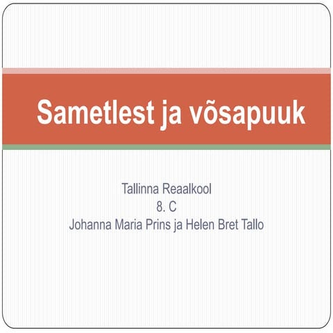 Sametlest ja võsapuuk