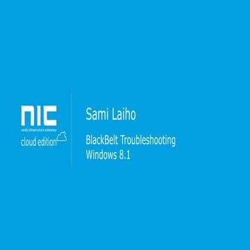 Sami Laiho - Black belt troubleshooting windows 8.1