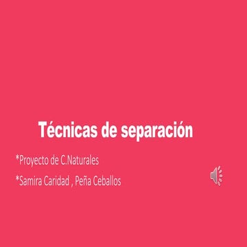 TÉCNICAS DE SEPARACIÓN DE COMPONENTES - SAMIRA