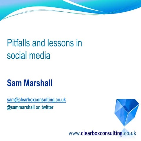 10 Pitfalls & Lessons In Social Media