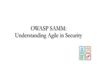 Pavlo Radchuk - OWASP SAMM: Understanding Agile in Security