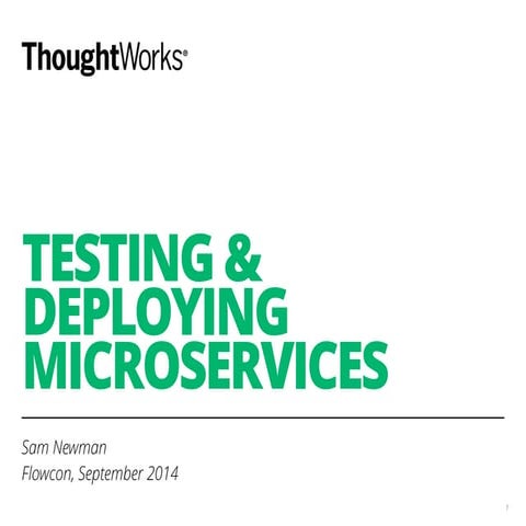 Deploying and Testing Microservices